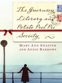      The Guernsey Literary and Potato Peel Pie Society
