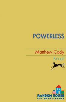      Powerless