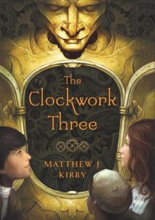     The Clockwork Three