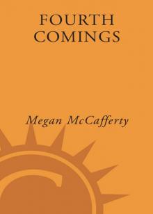      Fourth Comings