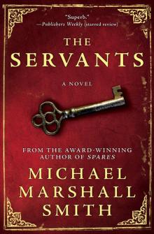      The Servants