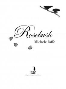      Rosebush