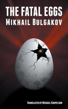      The Fatal Eggs