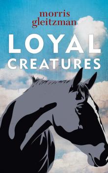      Loyal Creatures