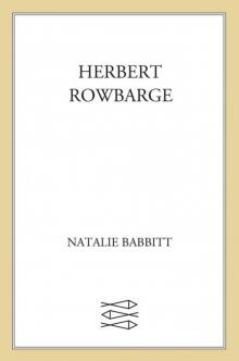      Herbert Rowbarge