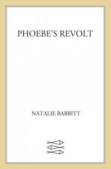     Phoebe's Revolt