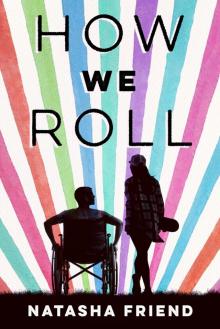      How We Roll