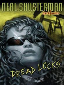      Dread Locks
