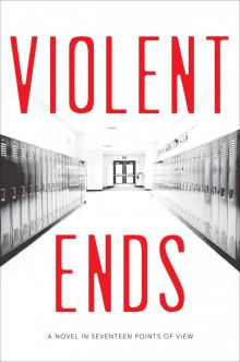      Violent Ends