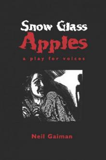      Snow, Glass, Apples
