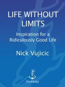      Life Without Limits