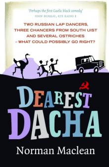      Dearest Dacha