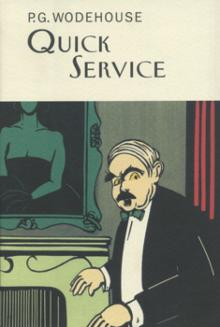      Quick Service
