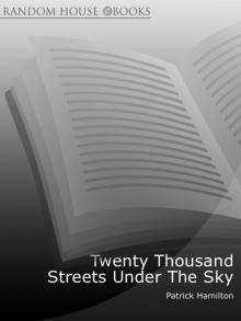      Twenty Thousand Streets Under the Sky