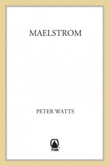      Maelstrom