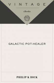      Galactic Pot-Healer