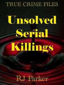      Unsolved Serial Killings
