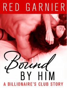     Bound by Him