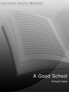      A Good School