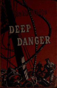      Deep danger