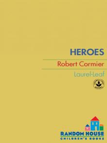      Heroes