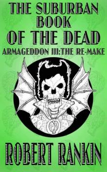      The Suburban Book of the Dead: Armageddon III: The Remake