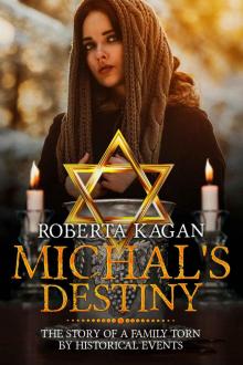      Michal's Destiny
