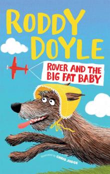      Rover and the Big Fat Baby (Giggler 4)