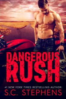     Dangerous Rush