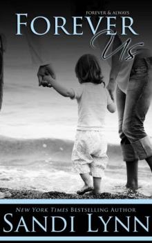      Forever Us
