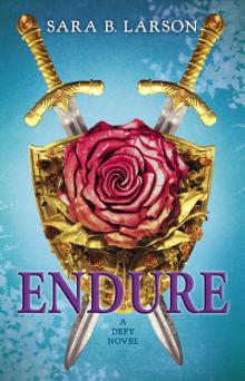      Endure