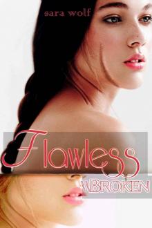      Flawless//Broken