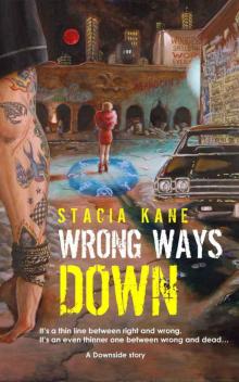      Wrong Ways Down