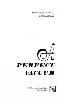      A Perfect Vacuum
