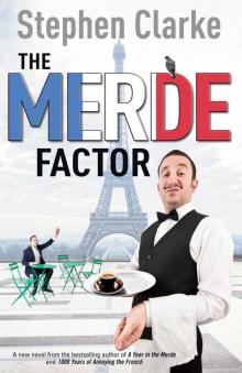      The Merde Factor: