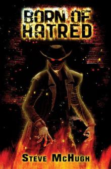      Born of Hatred