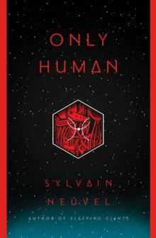      Only Human