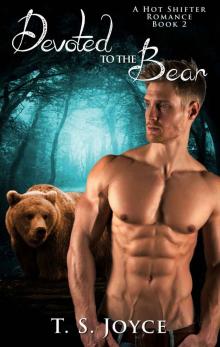      Devoted to the Bear