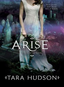      Arise