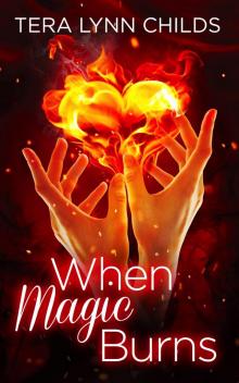      When Magic Burns