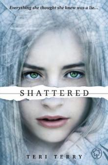      Shattered
