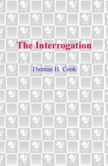      The Interrogation
