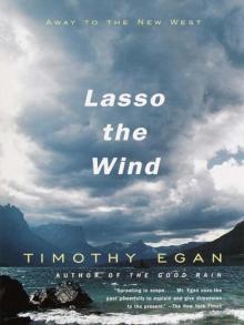      Lasso the Wind: Away to the New West