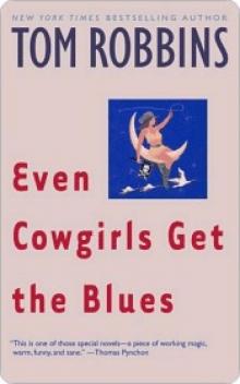      Even Cowgirls Get the Blues