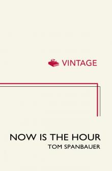      Now Is the Hour