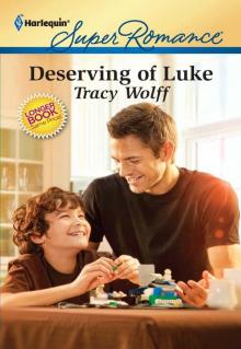      Deserving of Luke