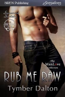      Rub Me Raw