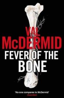      Fever of the Bone