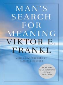      Man's Search for Meaning