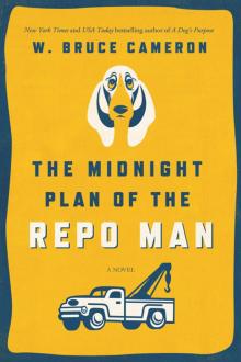      The Midnight Plan of the Repo Man: A Novel
